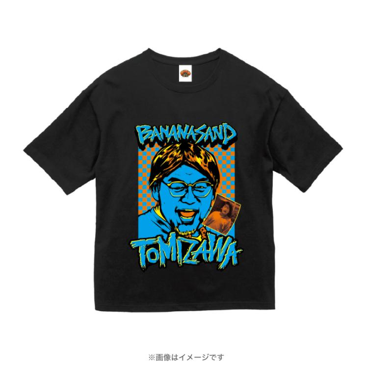 バナナサンド／ビッグシルエットTシャツ TOMIZAWA TAKESHI | ＴＢＳ